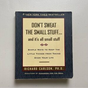 Don't Sweat the Small Stuff by Richard Carlson  FIRST EDITION Paperback Book